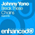 Johnny Yono - Break These Chains