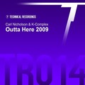 K-Complex、Carl Nicholson - Outta Here 2009