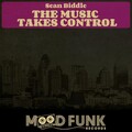 sean biddle - The Music Takes Control