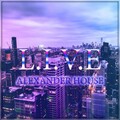Alexander House - L.I.V.E (Original Mix)