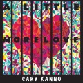 Cary Kanno - A Little More Love