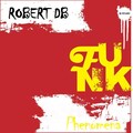 Robert DB - Funk Phenomena (Original Mix)