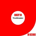 Robert DB - Troublemaker (Original Mix)