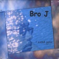Bro J - Unto You Oh Lord