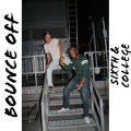 College、Sixth - Bounce Off