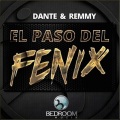 Dante、Remmy - El Paso Del Fenix