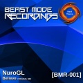 NuroGL - Believe (Original Mix)