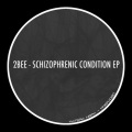 2bee - Schizophrenic Condition (Original Mix)
