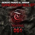 Sergio Pardo、J8man - Dancing In Hell