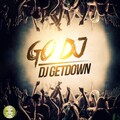 DJ Getdown - Go Dj (Original Mix)