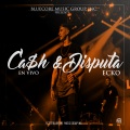 Ca$h & Disputa (Live)