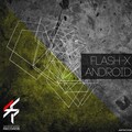 Flash-X - Android (Original Mix)