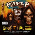 Bizzy Bone、Jordana、Prynce P - On Fire (feat. Bizzy Bone & Jordana)