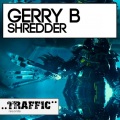 Gerry B - Shredder