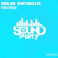 Ruslan Khatmullin - Ravings (Original Mix)