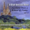 Director、J. Kevin Ford、University of Tennessee at Chattanooga Chamber Singers - In Bright Mansions Above