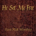 First NLR Worship、Edwin Excell、John P Rees、John Newton - Amazing Grace
