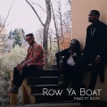 Row Ya Boat (feat. R. City)