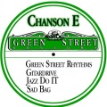 Chanson E - Green Street Rhythms (Original Mix)
