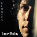 Daniel Munoz - Mirrors