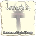 Immortality - Intro to Spiritual Maturity