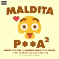 Maldita P**a 2 (feat. Georgie las Guanabanas)(Explicit)