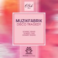 Muzikfabrik - Disco Tragedy