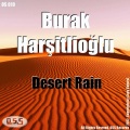Burak Harsitlioglu - Desert Rain (Original Mix)