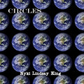 Nyki Lindsay King - Circles