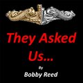 They Asked Us...