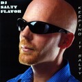DJ Salty Flavor - What You Are Doing Is Not Good