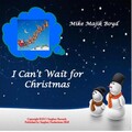 I Can't Wait for Christmas