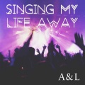 Singing My Life Away