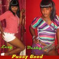 P**sy Good