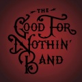 The Good for Nothin' Band - Falling out of Trees