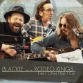 Blackie and the Rodeo Kings - Every Other Hour I Cry