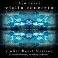 Leo Perez、Danut Muresan、Sunset Strings Orchestra - Leo Perez: Violin Concerto 