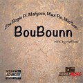Mafyozo、Zoe Bogie - Boubounn (feat. Mic'Son & Max Flo)