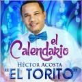 Hector AcostaEl Torito - El Calendario