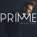 PRIMME - Man Doesn't Know