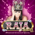 RAJA - Diamond Crowned Queen (DJ Irene Sex Express Remix)