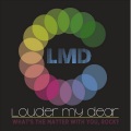 Louder My Dear - American Standard