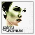 Sabrina(萨布丽娜·萨勒诺) - They Don't Know What I've Been Through