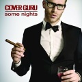 Cover Guru - Some Nights (Originally Performed by Fun.)