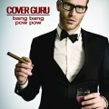 Cover Guru - Bang Bang Pow Pow (Originally Performed by T-Pain & Lil Wayne)(Karaoke Version)