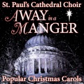 St. Paul's Cathedral Choir - I Saw Three Ships