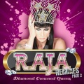 RAJA - Diamond Crowned Queen (Josh Peace Remix)