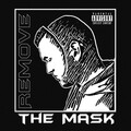 Remove the Mask