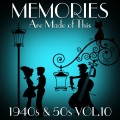Memories Are Made of This - 1940s & 50s Vol.10
