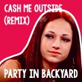 Cash Me Outside (Remix)